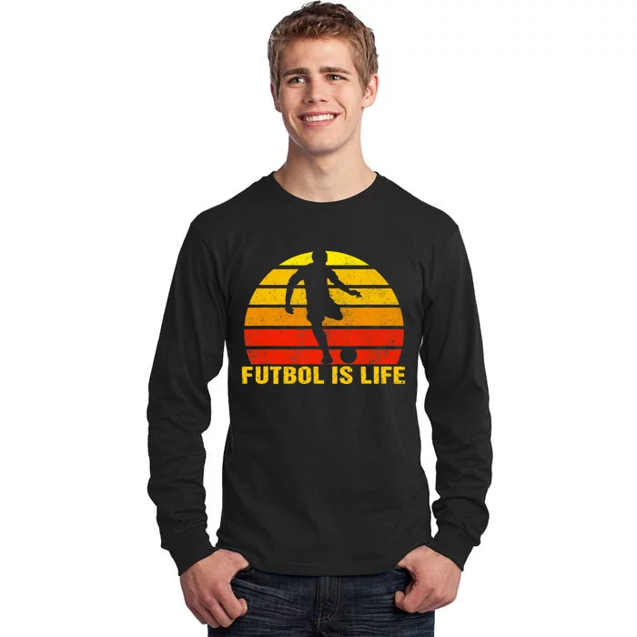 Futbol Is Life Vintage Soccer Player Sports Futbol Tall Long Sleeve T-Shirt