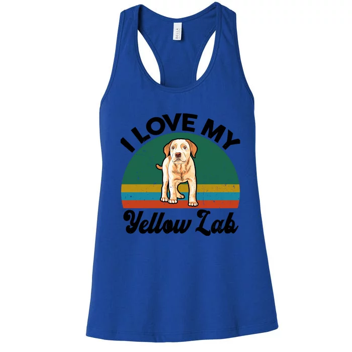 Funny I Love My Yellow Lab Labrador Retriever Mom Dad Lover Gift Women's Racerback Tank