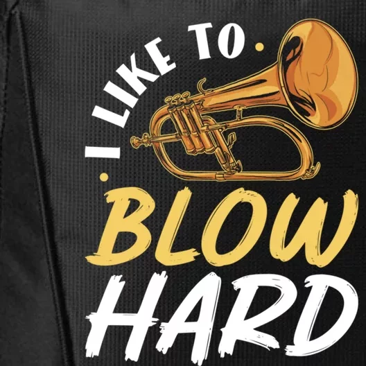 Flügelhorn I Like To Blow Hard Funny Flugelhorn Player Gift City Backpack