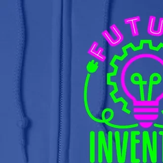 Future Inventor Love Inventing Innovator Science Stem Gift Full Zip Hoodie