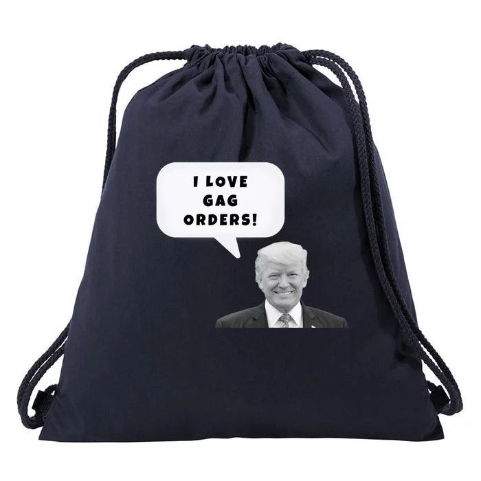 Funny I Love Gag Orders Trump Quote Design Gift Drawstring Bag