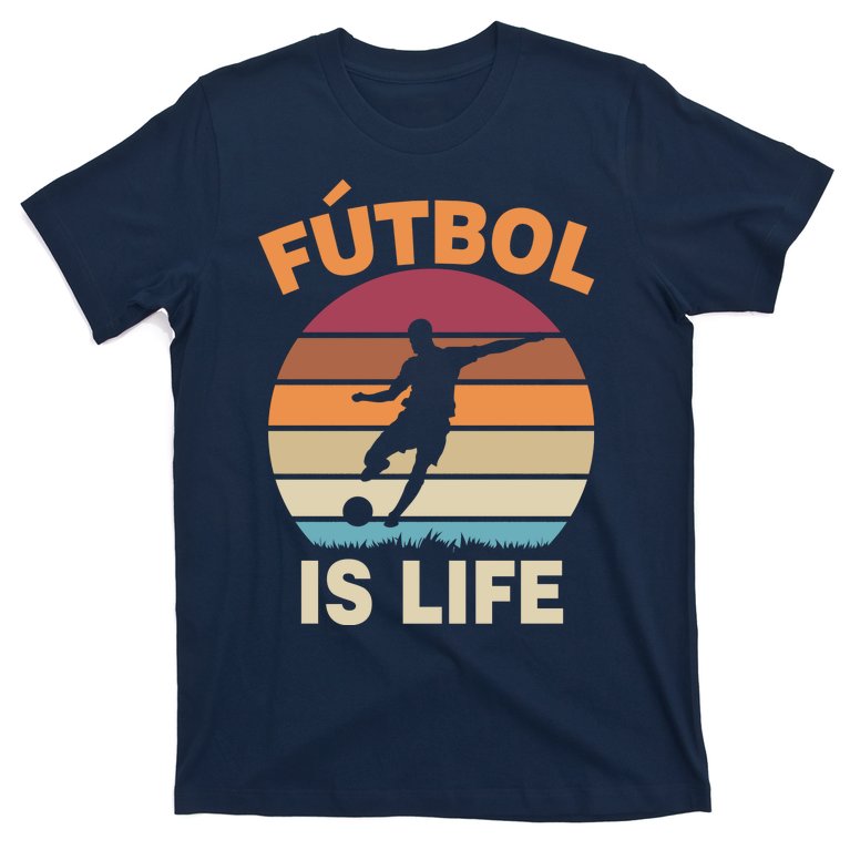 Futbol Is Life T-Shirt