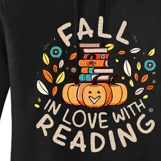 Fall In Love With Reading Book Autumn Pumpkins And Teachers Women's Pullover Hoodie