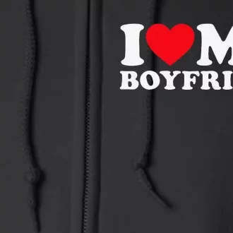 Funny I Love My Boyfriend Heart My Boyfriend Bf Full Zip Hoodie