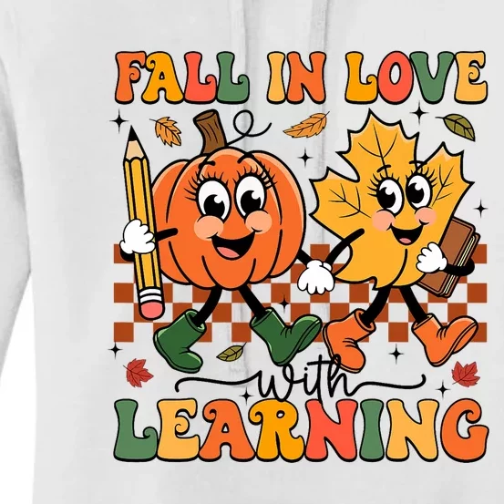 Fall In Love With Learning Thanksgiving Teacher Student Women's Pullover Hoodie