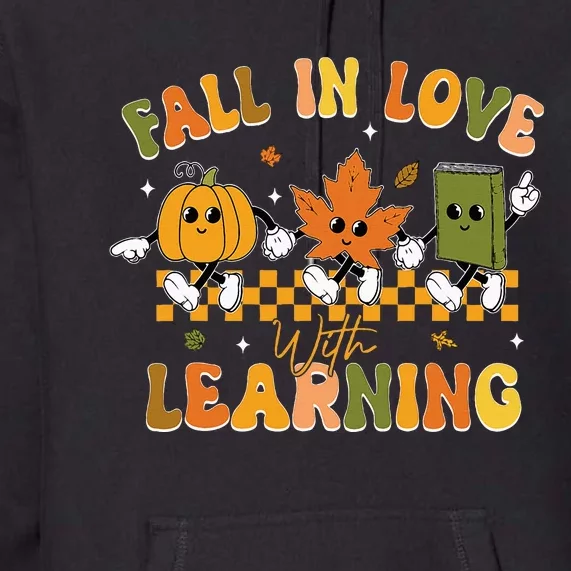 Fall In Love With Learning Retro Pumpkin Thanksgiving Premium Hoodie