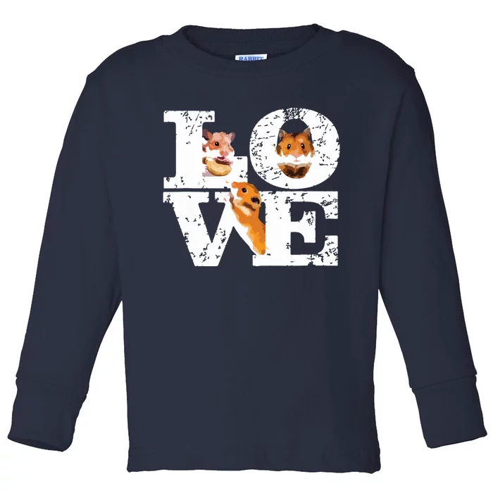 Funny I Love Hamsters Gift Cute Hamster Pet Lover Hamster Toddler Long Sleeve Shirt