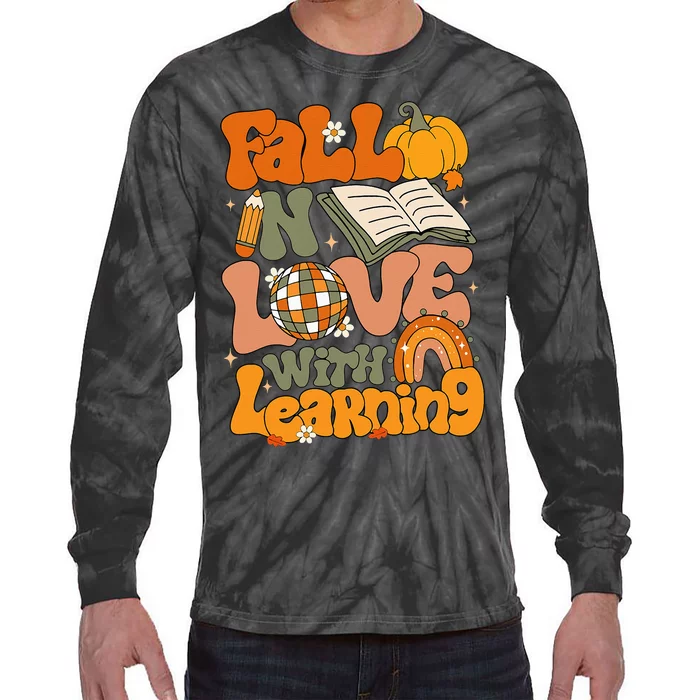 Fall In Love With Learning Autum Thanksgiving Teacher Tie-Dye Long Sleeve Shirt