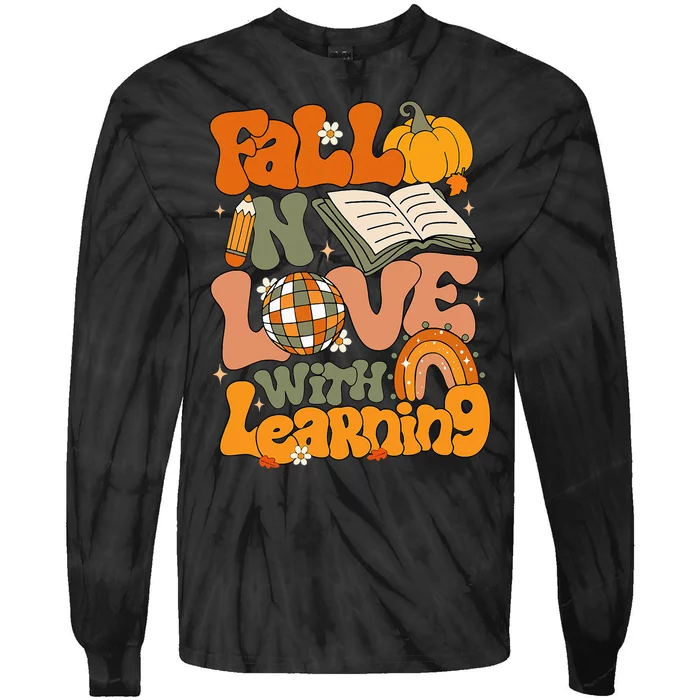 Fall In Love With Learning Autum Thanksgiving Teacher Tie-Dye Long Sleeve Shirt