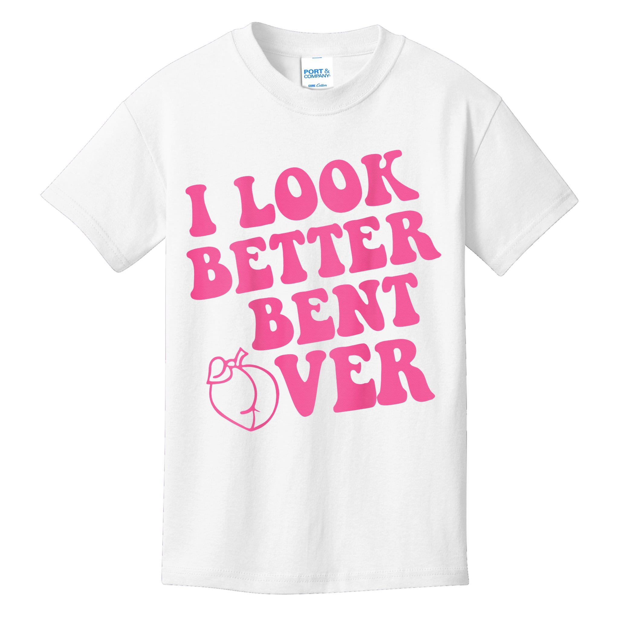 Funny i look better bent over Quote apparel cool saying Kids T ...