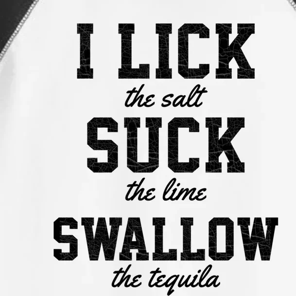 Funny I Lick Salt Swallow Tequila Suck Lime Summer Humor Cool Gift Toddler Fine Jersey T-Shirt