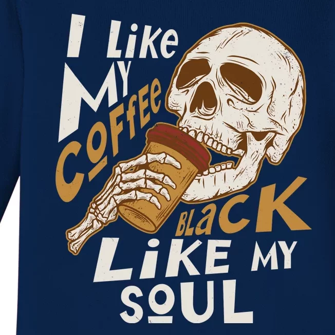 Funny I Like My Coffee Black Like My Soul Skeleton Coffee Lover Baby Long Sleeve Bodysuit