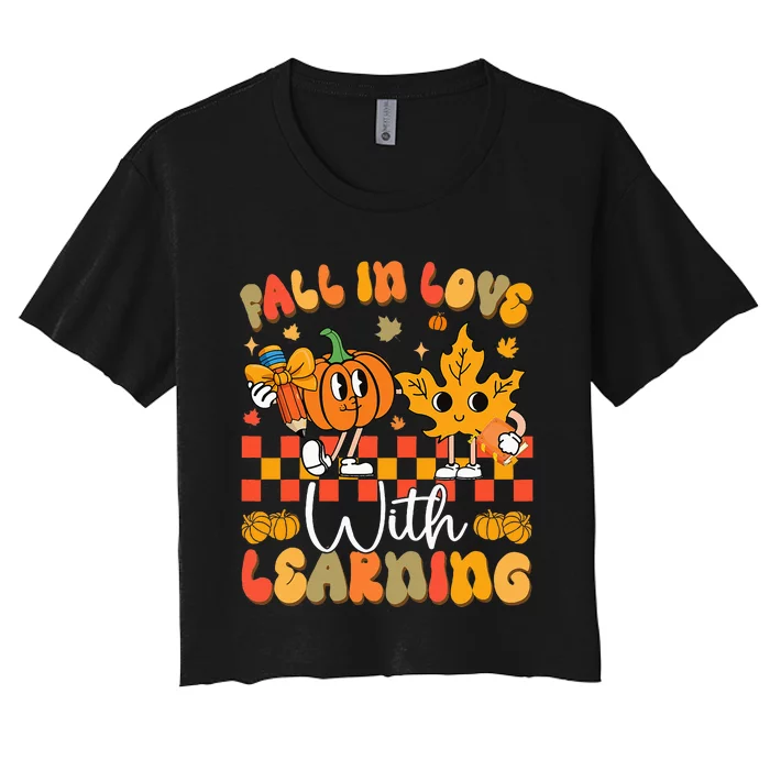 Fall In Love With Learning Funny Teacher Autumn Pumpkin Women's Crop Top Tee