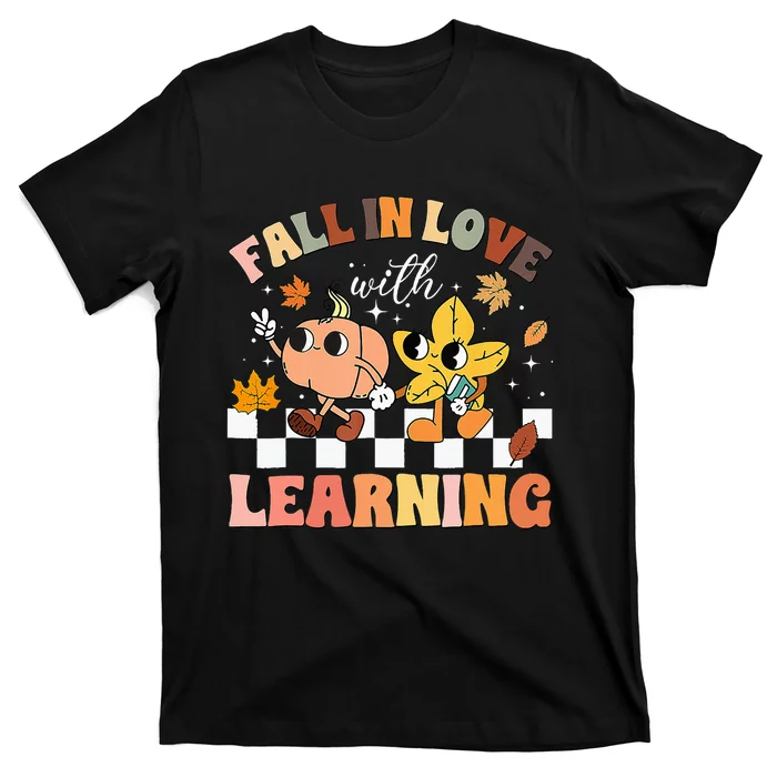 Fall In Love With Learning Thanksgiving Teacher T-Shirt