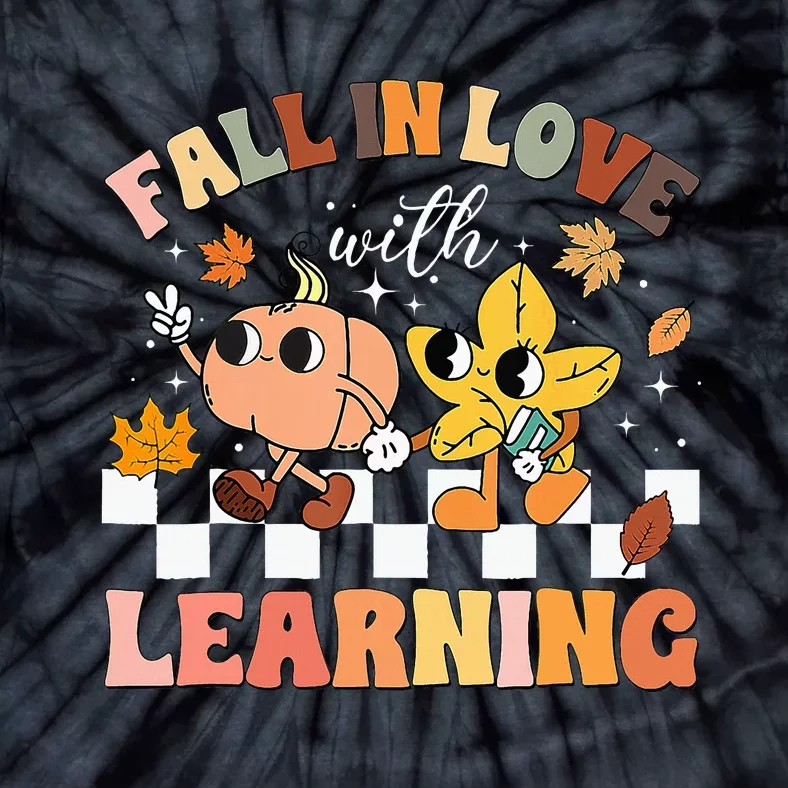 Fall In Love With Learning Thanksgiving Teacher Tie-Dye T-Shirt