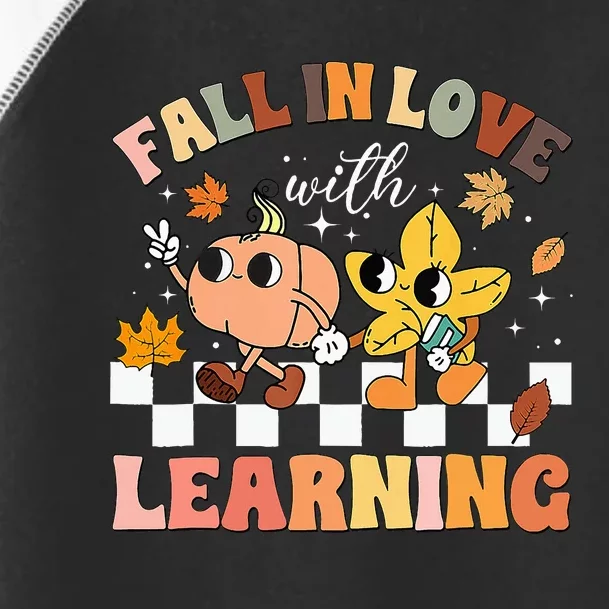 Fall In Love With Learning Thanksgiving Teacher Toddler Fine Jersey T-Shirt