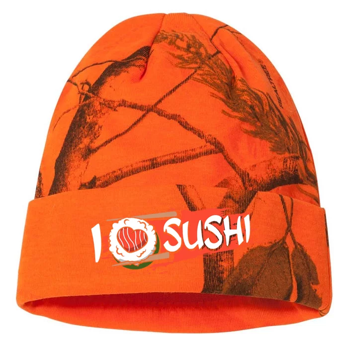 Funny I Love Sushi Japan Food Japanese Sushi Lover Cute Gift Kati - 12in Camo Beanie