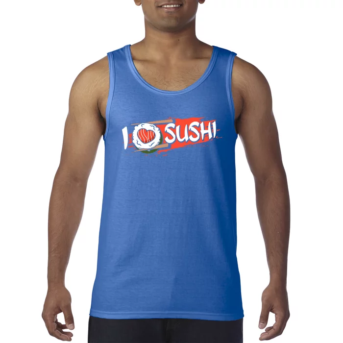 Funny I Love Sushi Japan Food Japanese Sushi Lover Cute Gift Tank Top