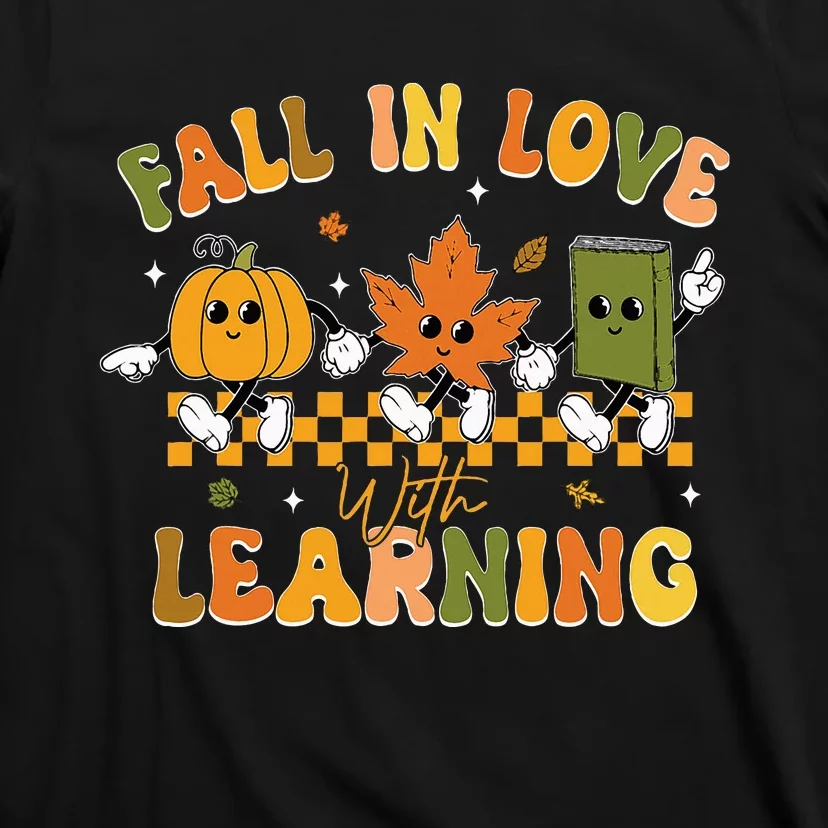 Fall In Love With Learning Retro Pumpkin Thanksgiving T-Shirt