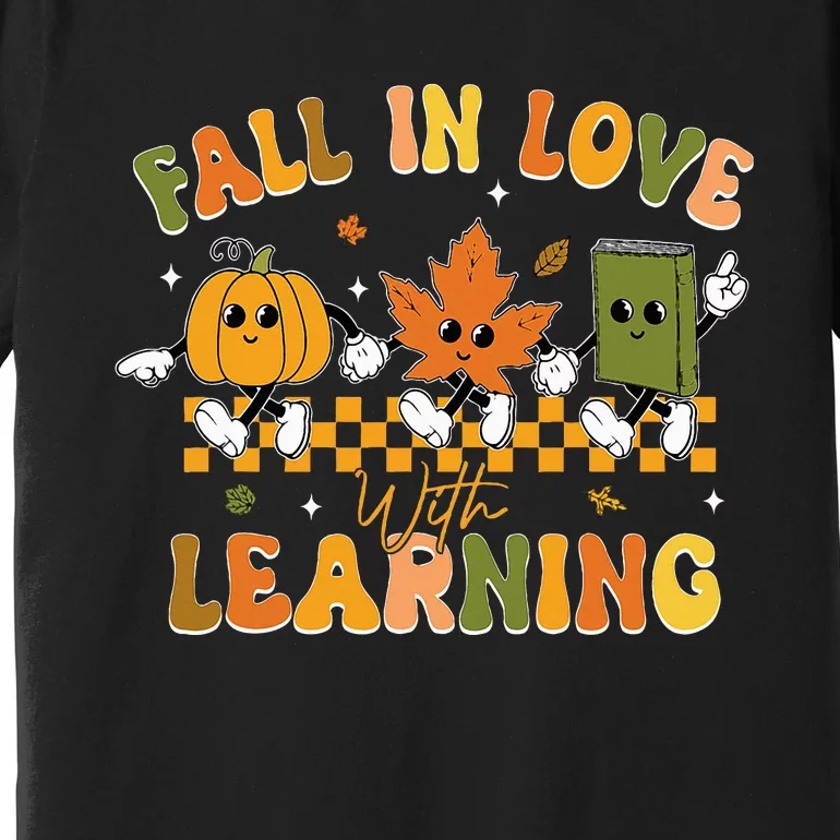 Fall In Love With Learning Retro Pumpkin Thanksgiving Premium T-Shirt