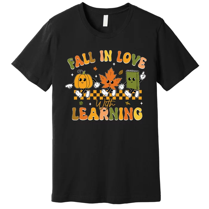 Fall In Love With Learning Retro Pumpkin Thanksgiving Premium T-Shirt