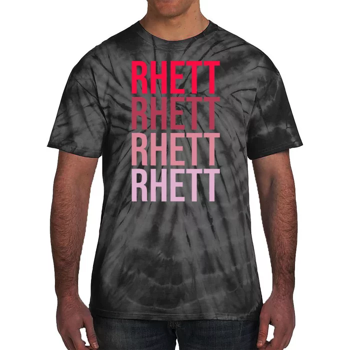 Funny I Love Rhett First Name Rhett Tie-Dye T-Shirt