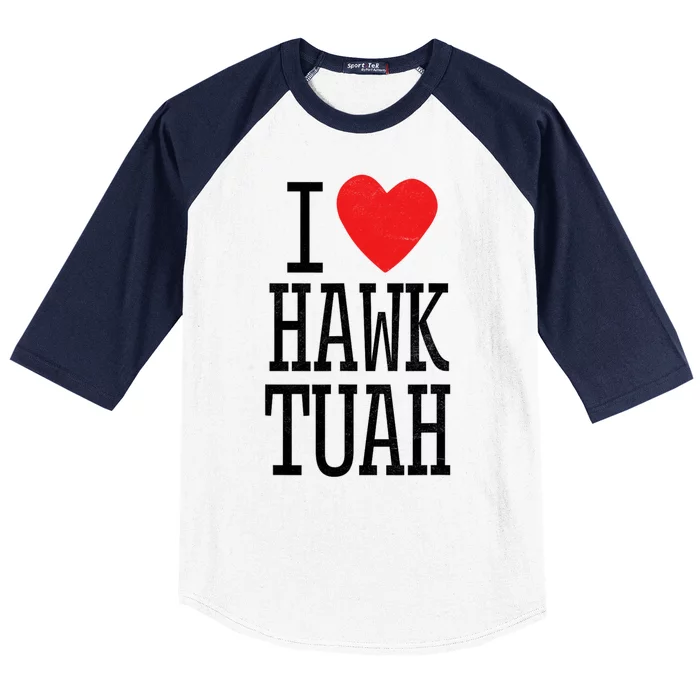 Funny I Love Hawk Tuah I Heart Hawk Tuah Baseball Sleeve Shirt