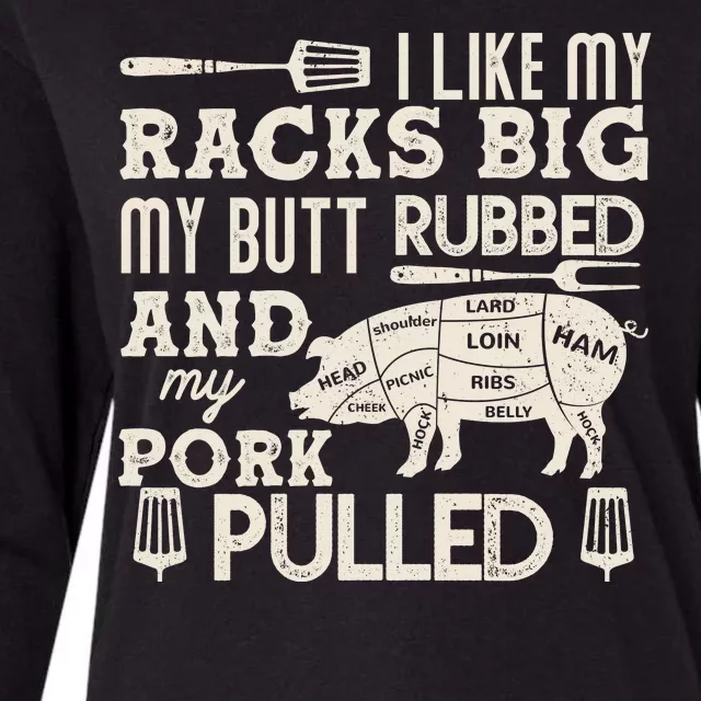 Funny I Like My Racks Big Butt Rubbed And Pork Pulled Meat Cut Lines Womens Cotton Relaxed Long Sleeve T-Shirt