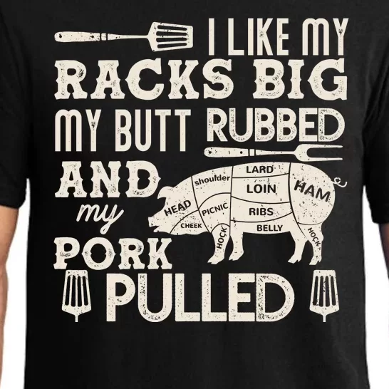 Funny I Like My Racks Big Butt Rubbed And Pork Pulled Meat Cut Lines Pajama Set