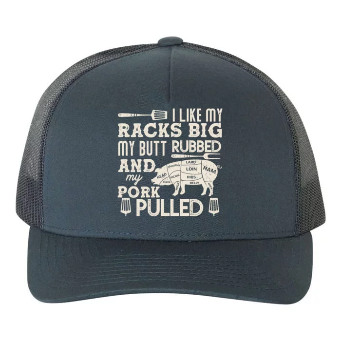 Funny I Like My Racks Big Butt Rubbed And Pork Pulled Meat Cut Lines Yupoong Adult 5-Panel Trucker Hat