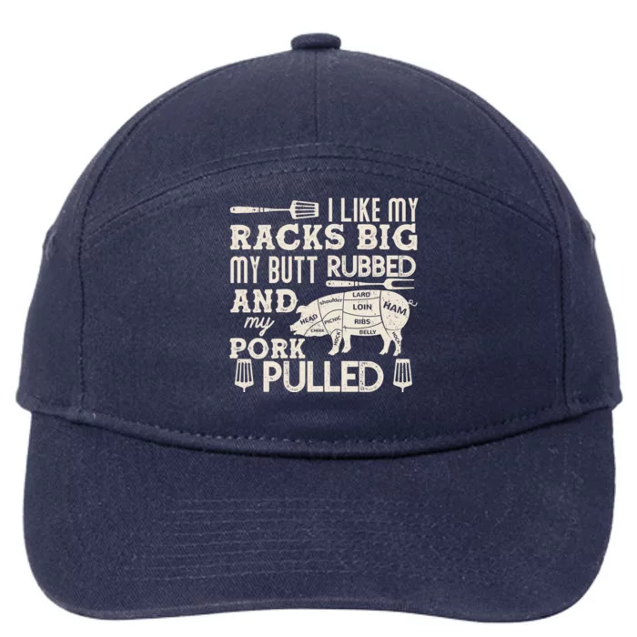 Funny I Like My Racks Big Butt Rubbed And Pork Pulled Meat Cut Lines 7-Panel Snapback Hat