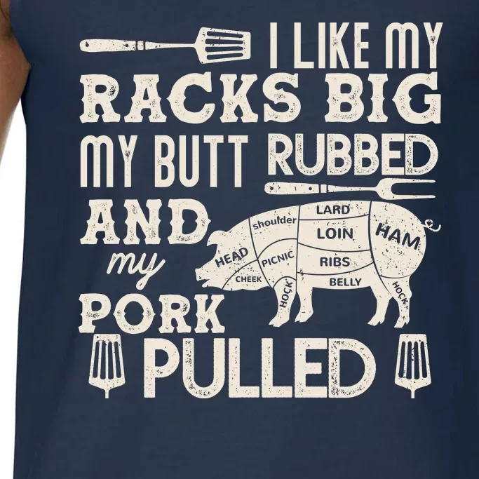 Funny I Like My Racks Big Butt Rubbed And Pork Pulled Meat Cut Lines Comfort Colors® Tank Top