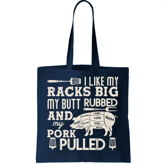 Funny I Like My Racks Big Butt Rubbed And Pork Pulled Meat Cut Lines Tote Bag