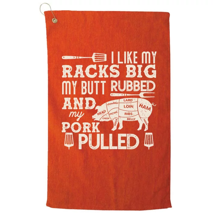 Funny I Like My Racks Big Butt Rubbed And Pork Pulled Meat Cut Lines Platinum Collection Golf Towel