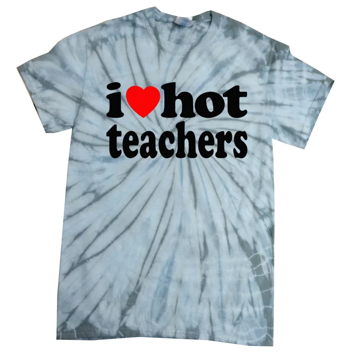 Funny I Love Hot Teachers Vintage I Heart Hot Teacher Retro Tie-Dye T-Shirt