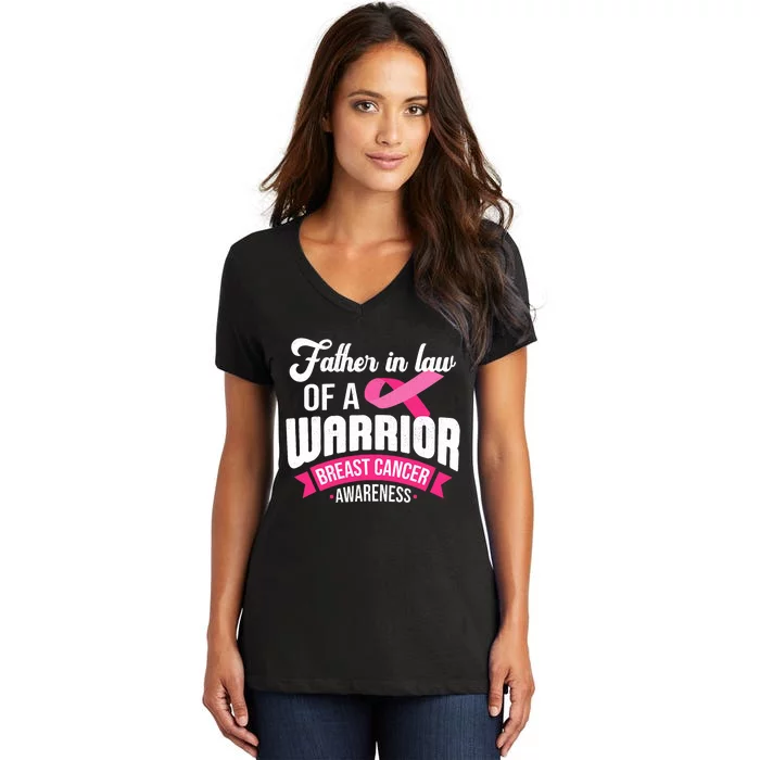 Father In Law Of A Warrior Breast Cancer Awareness Support Women's V-Neck T-Shirt