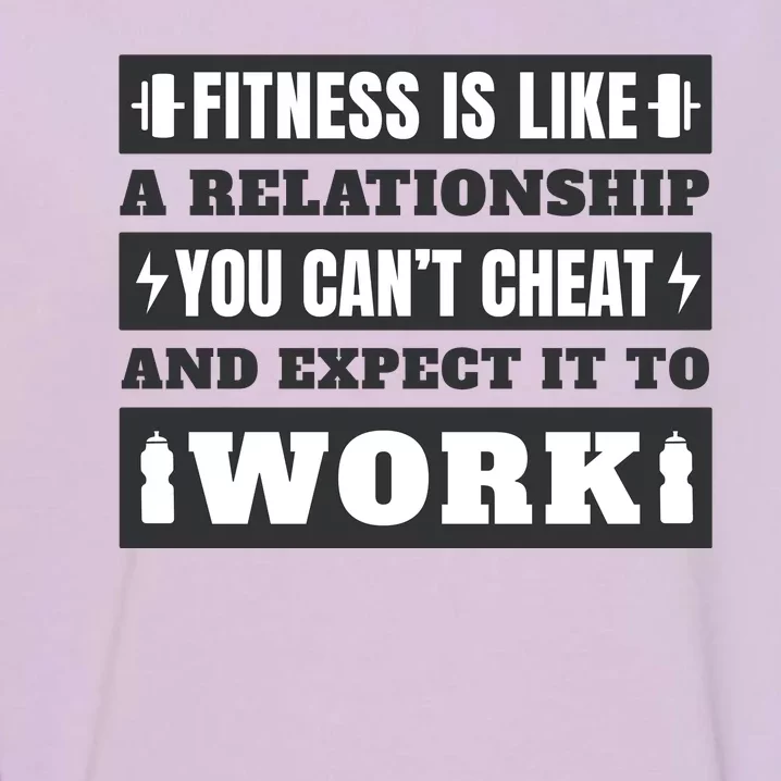 Fitness Is Like A Relationship You Can't Cheat Motivational Garment-Dyed Sweatshirt