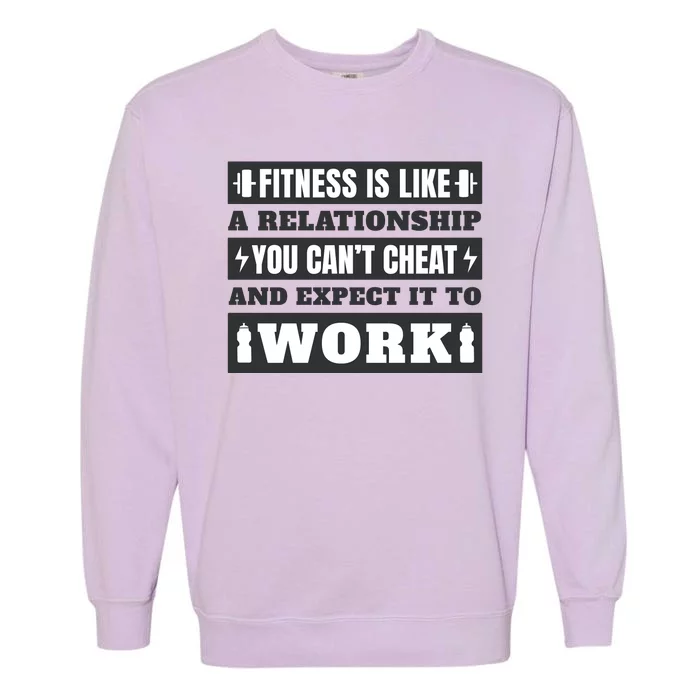 Fitness Is Like A Relationship You Can't Cheat Motivational Garment-Dyed Sweatshirt