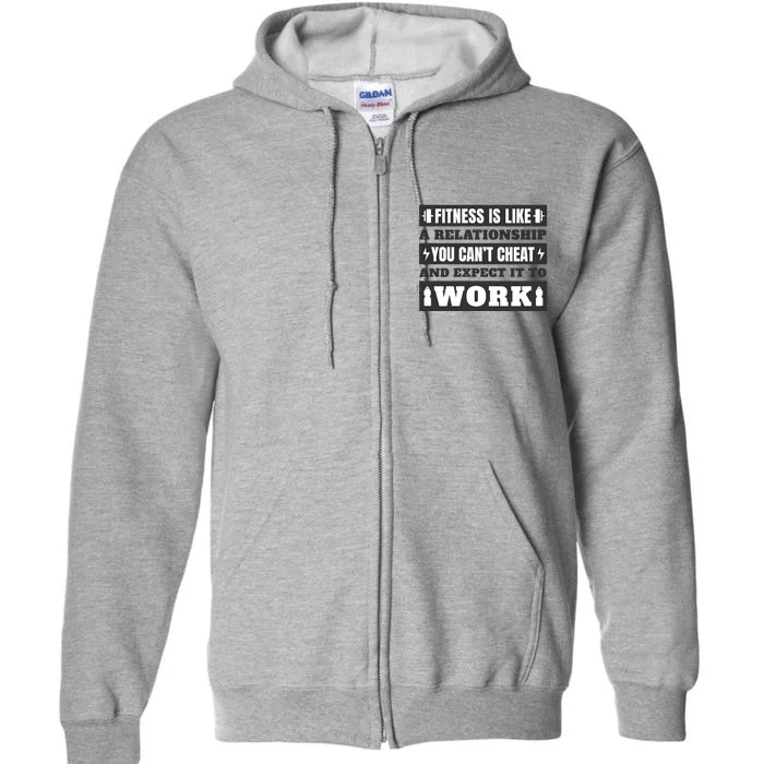 Fitness Is Like A Relationship You Can't Cheat Motivational Full Zip Hoodie