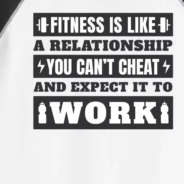 Fitness Is Like A Relationship You Can't Cheat Motivational Toddler Fine Jersey T-Shirt