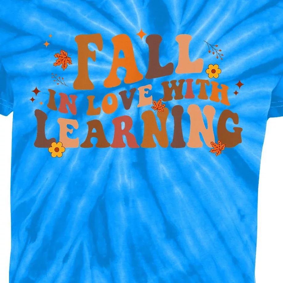 Fall In Love With Learning Fall Teacher Thanksgiving Retro Kids Tie-Dye T-Shirt