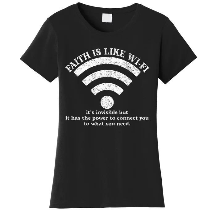 Faith Is Like Wifi God Jesus Religious Christian Women's T-Shirt