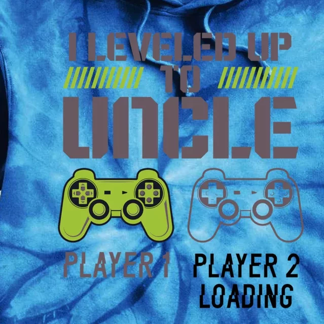 Funny I Leveled Up To Uncle New Uncle Gaming Gamer Cute Gift Cute Gift Tie Dye Hoodie