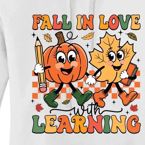 Fall In Love With Learning Thanksgiving Teacher Student Women's Pullover Hoodie