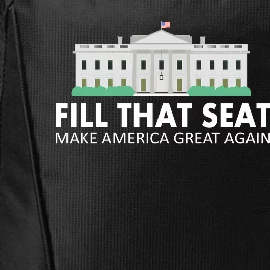 Fill That Seat Make America Great Again City Backpack