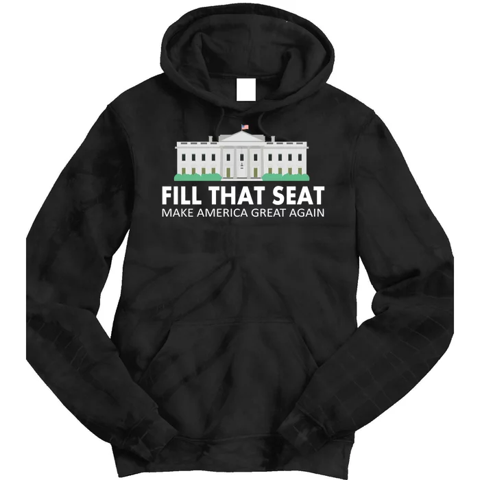 Fill That Seat Make America Great Again Tie Dye Hoodie