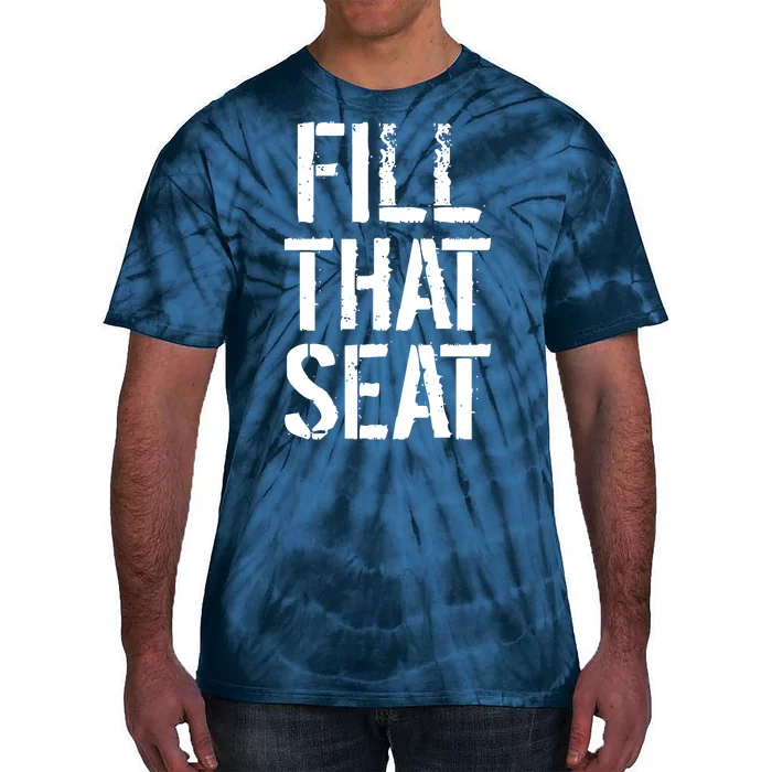 Fill That Seat Pro Trump Tie-Dye T-Shirt