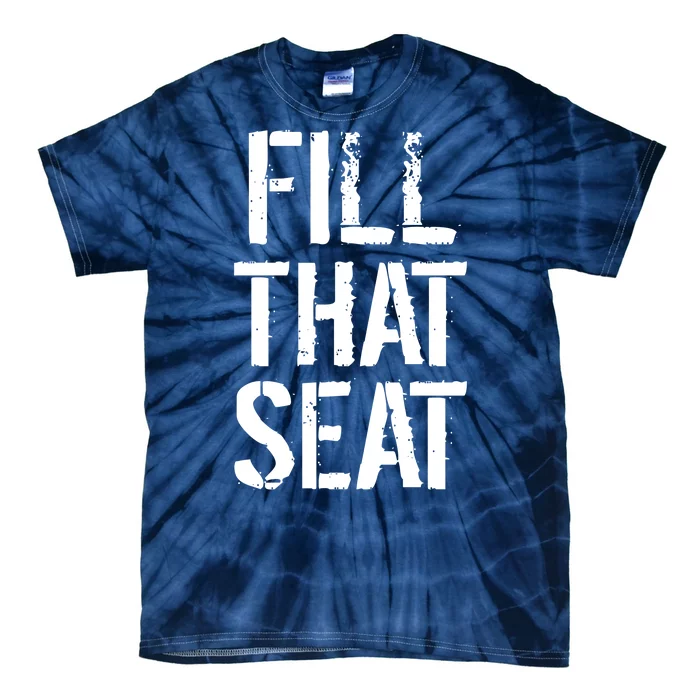 Fill That Seat Pro Trump Tie-Dye T-Shirt