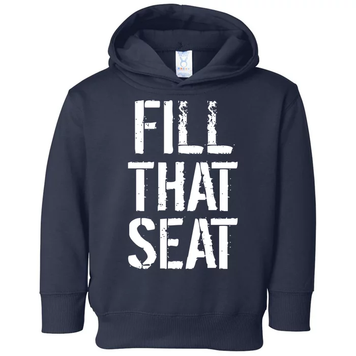 Fill That Seat Pro Trump Toddler Hoodie