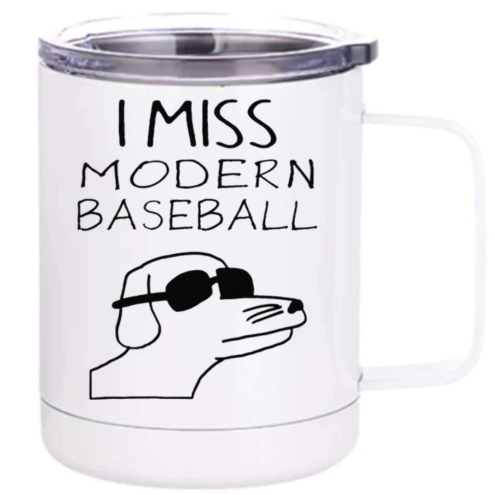 Funny I Miss Modern Baseball Funny Dog Sport Lover Gift Front & Back 12oz Stainless Steel Tumbler Cup